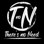 There’s No Need